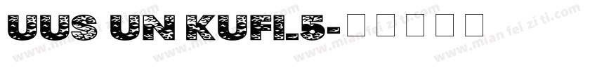 UUS UN KUFI_5字体转换